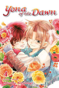 Title: Yona of the Dawn, Vol. 4, Author: Mizuho Kusanagi