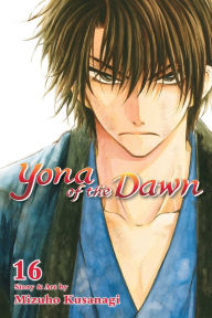 Title: Yona of the Dawn, Vol. 16, Author: Mizuho Kusanagi