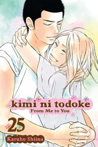 Title: Kimi ni Todoke: From Me to You, Vol. 25, Author: Karuho Shiina