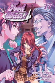 Title: Food Wars!: Shokugeki no Soma, Vol. 17, Author: Yuto Tsukuda