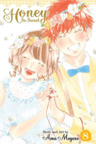 Title: Honey So Sweet, Vol. 8, Author: Amu Meguro