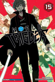 Title: World Trigger, Vol. 15, Author: Daisuke Ashihara