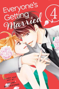 Title: Everyone's Getting Married, Vol. 4, Author: Izumi Miyazono