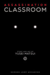 Title: Assassination Classroom, Vol. 19, Author: Yusei Matsui