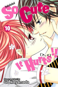 Title: So Cute It Hurts!!, Vol. 10, Author: Go Ikeyamada