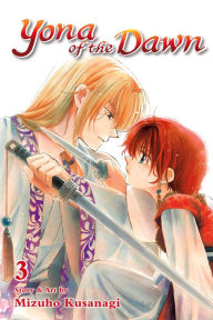 Title: Yona of the Dawn, Vol. 3, Author: Mizuho Kusanagi