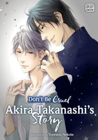 Title: Don't Be Cruel: Akira Takanashi's Story, Author: Yonezou Nekota