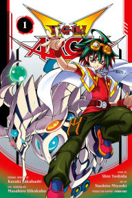 Title: Yu-Gi-Oh! Arc-V, Vol. 1: The Name Is Phantom!!, Author: Shin Yoshida