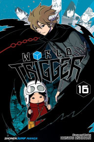 Title: World Trigger, Vol. 16, Author: Daisuke Ashihara