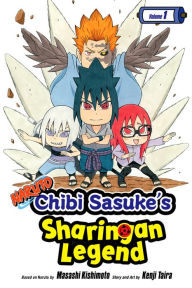 Title: Naruto: Chibi Sasuke's Sharingan Legend, Vol. 1: Uchiha Sasuke!!, Author: Kenji Taira