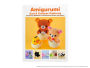 Alternative view 2 of Amigurumi: San-X Crochet Patterns: Featuring Rilakkuma, Sentimental Circus and more!