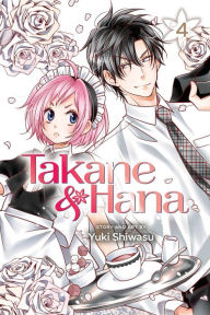 Title: Takane & Hana, Vol. 4, Author: Yuki Shiwasu