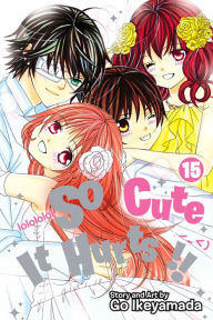 Title: So Cute It Hurts!!, Vol. 15, Author: Go Ikeyamada