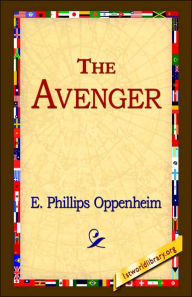 Title: The Avenger, Author: E Phillips Oppenheim