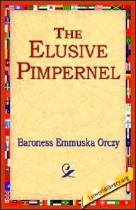 Title: The Elusive Pimpernel, Author: Emmuska Orczy