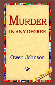 Title: Murder in Any Degree, Author: Owen Johnson