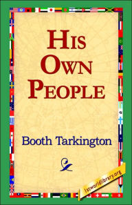 Title: His Own People, Author: Booth Tarkington