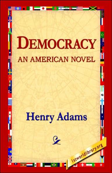 Democracy an American Novel