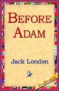 Title: Before Adam, Author: Jack London