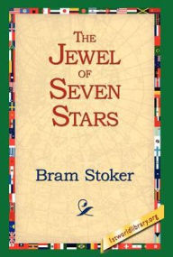 Title: The Jewel of Seven Stars, Author: Bram Stoker