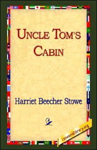 Title: Uncle Tom's Cabin, Author: Harriet Beecher Stowe