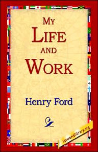 Title: My Life and Work, Author: Henry Jones Ford