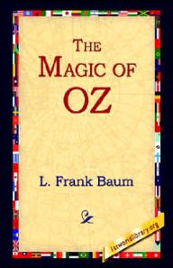 Title: The Magic of Oz (Oz Series #13), Author: L. Frank Baum