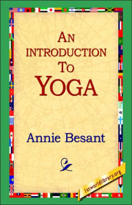 Title: An Introduction to Yoga, Author: Annie Wood Besant