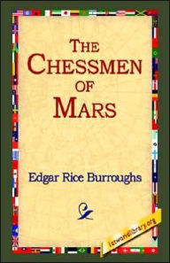 Title: The Chessmen of Mars, Author: Edgar Rice Burroughs