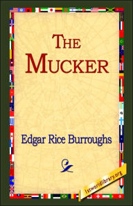 Title: The Mucker, Author: Edgar Rice Burroughs