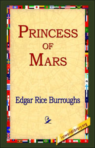 Title: Princess of Mars, Author: Edgar Rice Burroughs