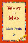 What Is Man?