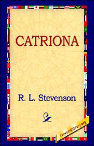 Title: Catriona, Author: Robert Louis Stevenson