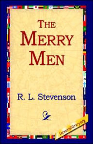 Title: The Merry Men, Author: Robert Louis Stevenson