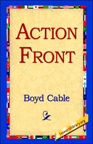 Title: Action Front, Author: Boyd Cable