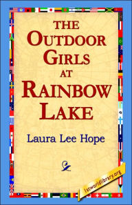 Title: The Outdoor Girls at Rainbow Lake, Author: Laura Lee Hope