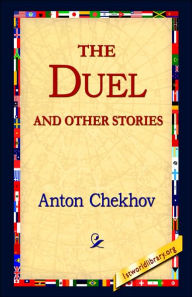 Title: The Duel and Other Stories, Author: Anton Chekhov