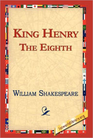 Title: King Henry the Eighth, Author: William Shakespeare