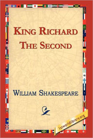 Title: King Richard the Second, Author: William Shakespeare