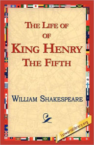 Title: The Life Of King Henry The Fifth, Author: William Shakespeare