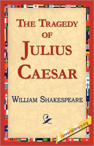 Title: The Tragedy of Julius Caesar, Author: William Shakespeare