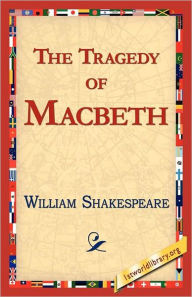 Title: The Tragedy of Macbeth, Author: William Shakespeare