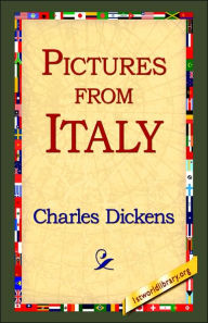 Title: Pictures from Italy, Author: Charles Dickens