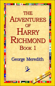 Title: The Adventures of Harry Richmond, Book 1, Author: George Meredith