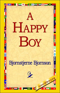 Title: A Happy Boy, Author: Bjornstjerne Bjornson