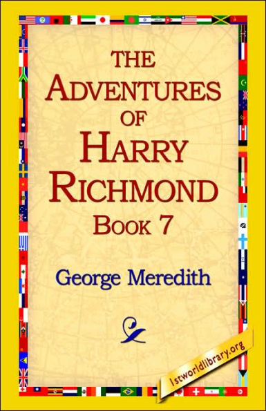 The Adventures of Harry Richmond, Book 7