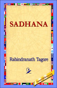 Title: Sadhana, Author: Rabindranath Tagore