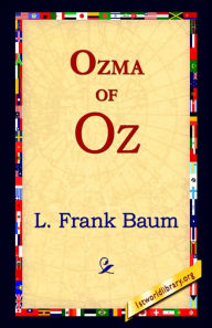 Title: Ozma of Oz (Oz Series #3), Author: L. Frank Baum