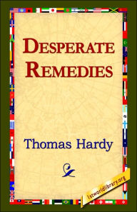 Title: Desperate Remedies, Author: Thomas Hardy