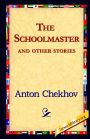The Schoolmaster and Other Stories